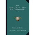 The Story Of Jack And The Giants (1851) - Paperback