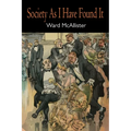 Society as I Have Found It - Paperback