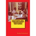 Old School Soul Food And Stories About Family And Friends - Paperback