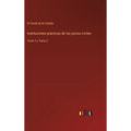 Instituciones prácticas de los juicios civiles: Tomo 1 y Tomo 2 - Hardcover