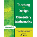 Teaching by Design in Elementary Mathematics, Grades 2-3 - Paperback