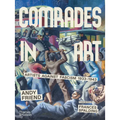Comrades in Art: Artists Against Fascism 1933-1943 - Hardcover