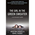 The Girl in the Green Sweater: A Life in Holocaust's Shadow - Paperback