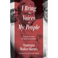 I Bring the Voices of My People: A Womanist Vision for Racial Reconciliation - Paperback
