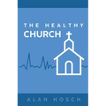 The Healthy Church - Paperback