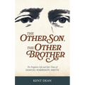 The Other Son, The Other Brother: The Forgotten Life and Epic Times of Samuel Harrison Smith - Paperback