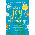 The Joy Exchange: Finding Life's Greatest Lessons in Those You Least Expect - Hardcover