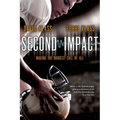 Second Impact: Making the Hardest Call of All - Paperback