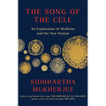The Song of the Cell: An Exploration of Medicine and the New Human - Library Binding