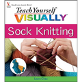 Teach Yourself VISUALLY Sock Knitting - Paperback