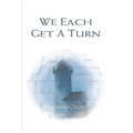 We Each Get a Turn - Hardcover