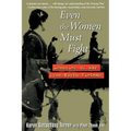Even the Women Must Fight: Memories of War from North Vietnam - Paperback