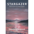 Stargazer: Essays on Earth, Sky, and the In-between - Paperback
