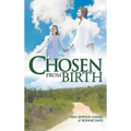 Chosen From Birth - Hardcover