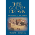 Their Golden Dreams: The Chronicles of California - Paperback