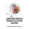 Global Market/Marketing Research in 21st Century and Beyond - Paperback