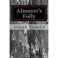 Almayer's Folly: (Joseph Conrad Classics Collection) - Paperback