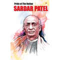 Pride of the Nation Sardar Patel - Paperback