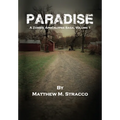 Paradise: A Zombie Apocalypse Saga, Volume 1 - Hardcover