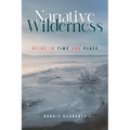 Narrative Wilderness: Being in Time and Place - Paperback