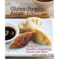 The Gluten-Free Asian Kitchen: Recipes for Noodles, Dumplings, Sauces, and More [A Cookbook] - Paperback