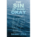 The Sin of Being Okay - Paperback