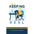 Just Keeping It Real - Paperback