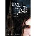 The Shadow of the Bear: A Fairy Tale Retold - Hardcover