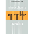 Introduction to Semiconductor Marketing - Paperback