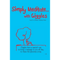 Simply Meditate With Giggles... - Paperback