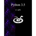 Python 3.5 C API - Paperback