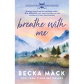 Breathe with Me: A Playing for Keeps Hockey Romance, Book 5 - Paperback