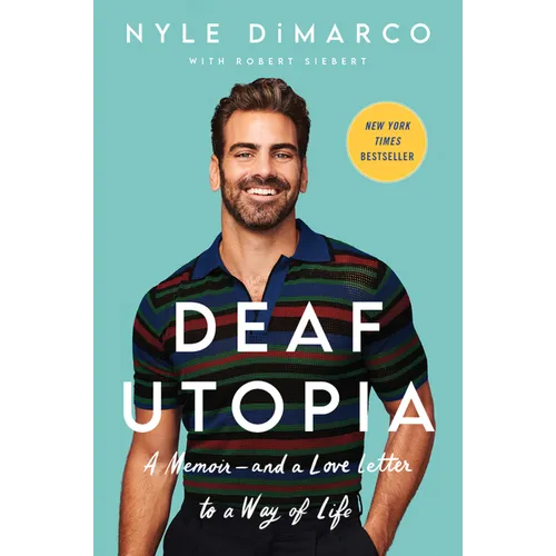 Deaf Utopia: A Memoir--And a Love Letter to a Way of Life - Paperback