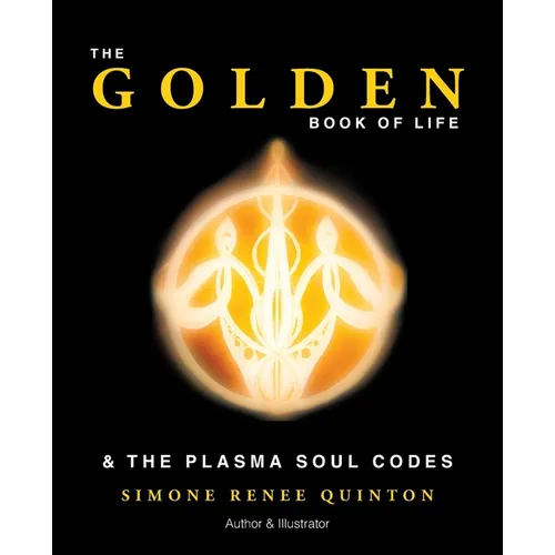 The Golden Book of Life: & the Plasma Soul Codes - Paperback