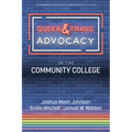 Queer & Trans Advocacy in the Community College - Hardcover