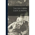 The Southern Lady, a Novel - Paperback