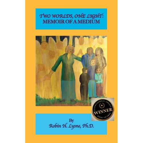 Two Worlds One Light: A Memoir of a Medium - Paperback