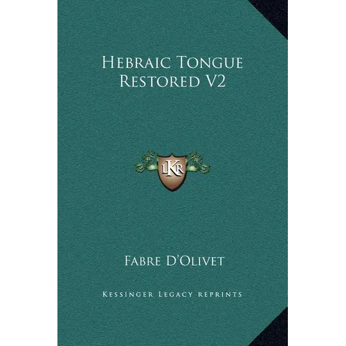 Hebraic Tongue Restored V2 - Hardcover