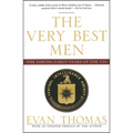 The Very Best Men: The Daring Early Years of the CIA - Paperback