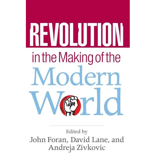 Revolution in the Making of the Modern World: Social Identities, Globalization and Modernity - Paperback