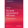 The Social Construction of AIDS Issues - Paperback