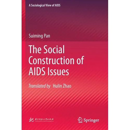 The Social Construction of AIDS Issues - Paperback