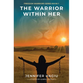 The Warrior within Her - Paperback