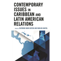 Contemporary Issues in Caribbean and Latin American Relations - Paperback
