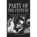 Party of the Century: The Fabulous Story of Truman Capote and His Black and White Ball - Paperback