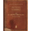 The Silver Bayonet: The Carpathians: Castle Fier - Paperback