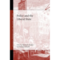 Police and the Liberal State - Hardcover