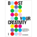 Boost Your Creativity: 64 Exercises to Unlock Your Mind Through Play - Paperback