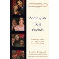 Some of My Best Friends: Writings on Interracial Friendships - Paperback