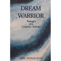 Dream Warrior: Passages of a Creative-Scholar - Paperback